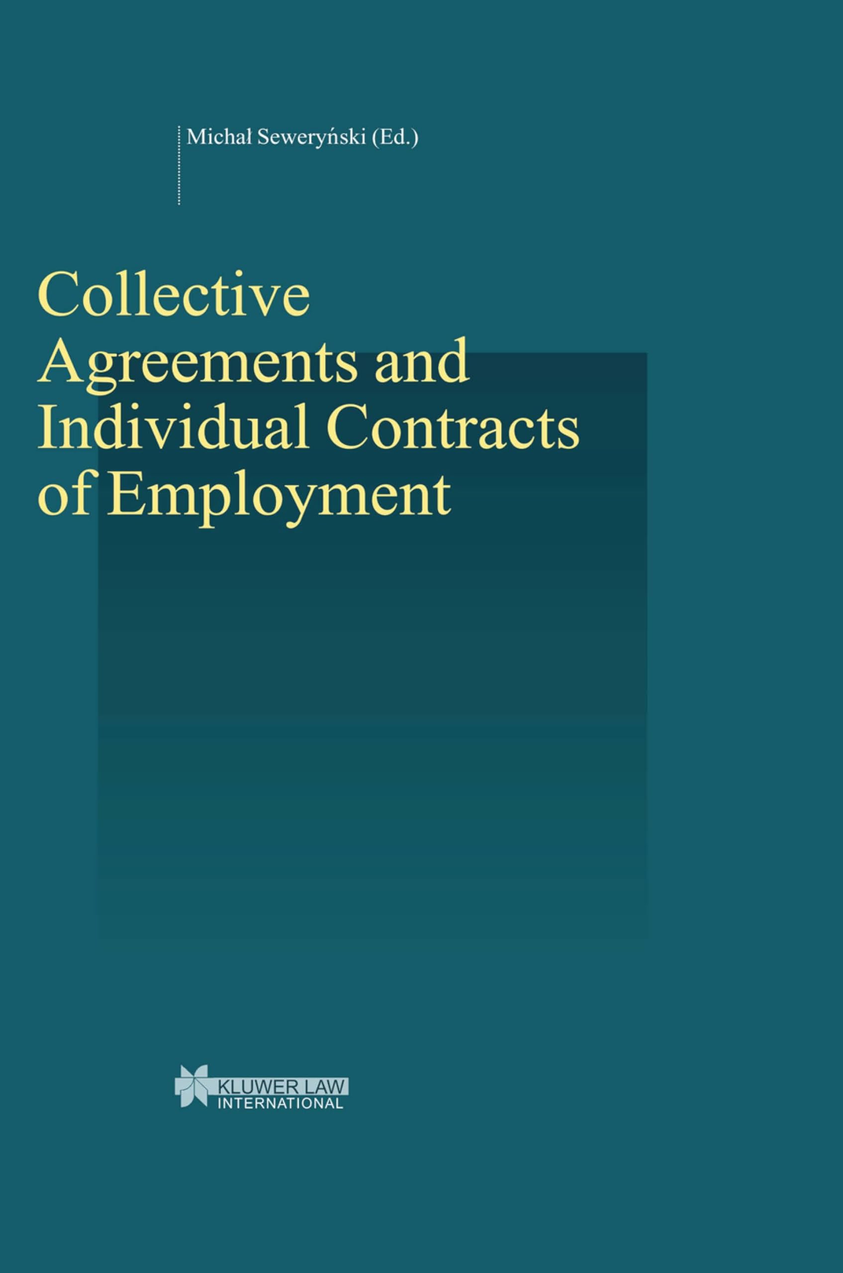 Collective Arguments and Individual Contracts of Employment:: Contr. of the 16th Congress of International Academy of Comparative Law in Brisbane, July 2002 (Studies in Employment and Social Policy) Law