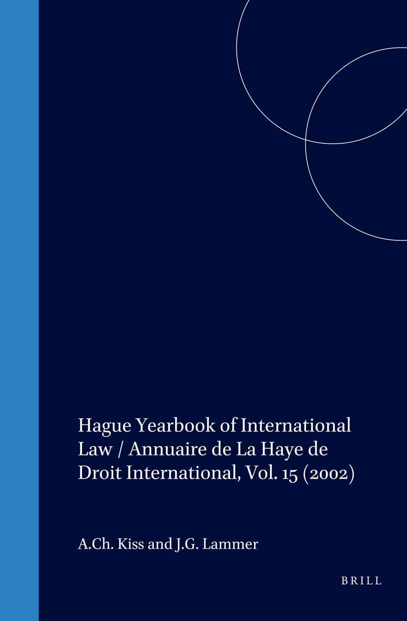Hague Yearbook of International Law / Annuaire de la Haye de Droit International, Vol. 15 (2002) Law