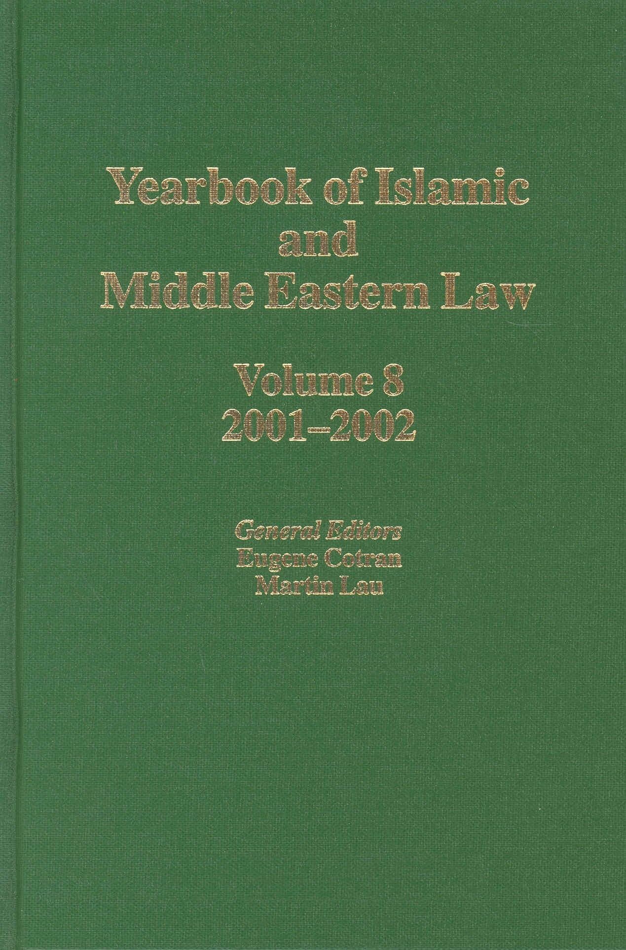 Yearbook of Islamic and Middle Eastern Law, Volume 8 (2001-2002) Law