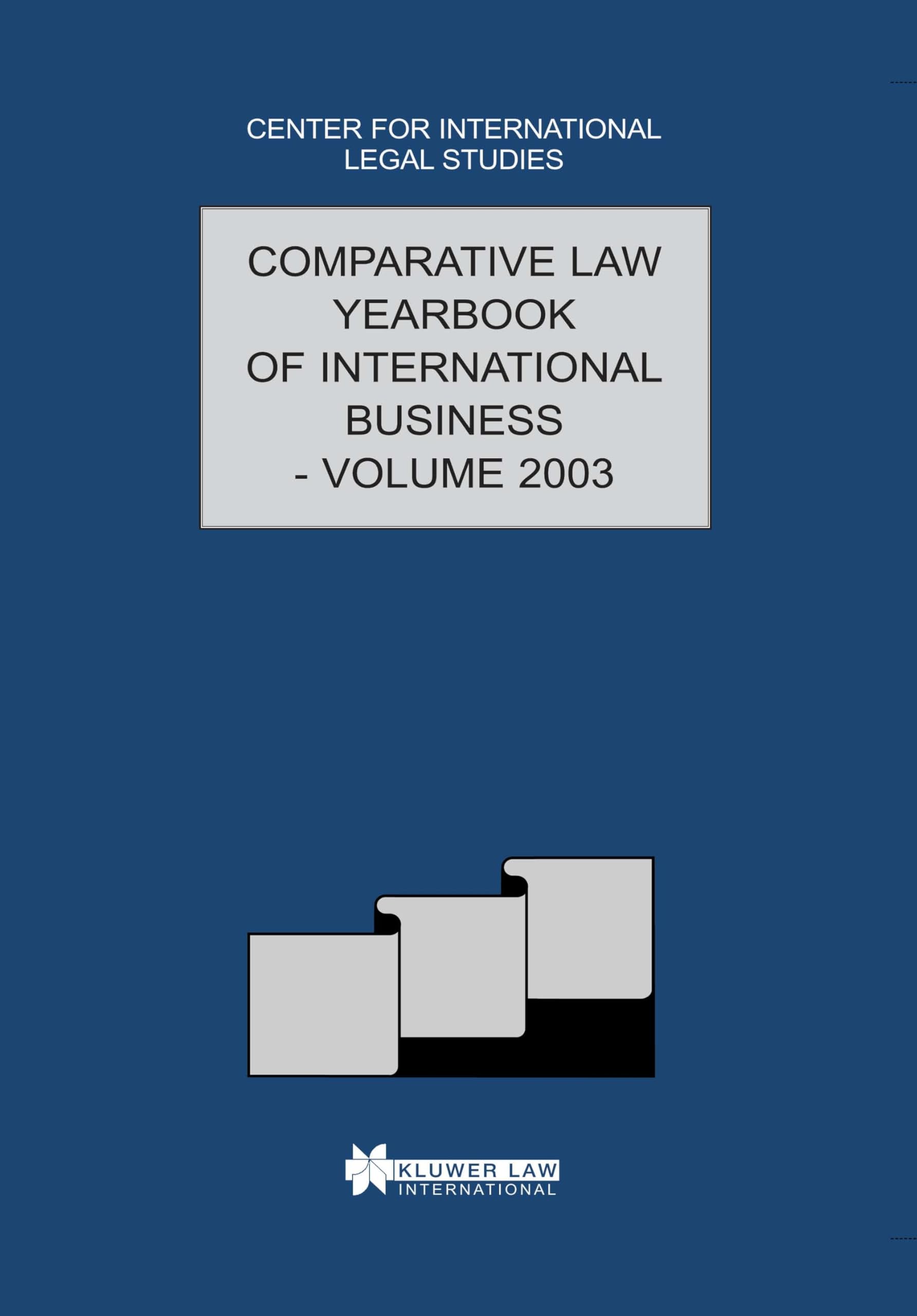 The Comparative Law Yearbook of International Business: Volume 25, 2003 Law