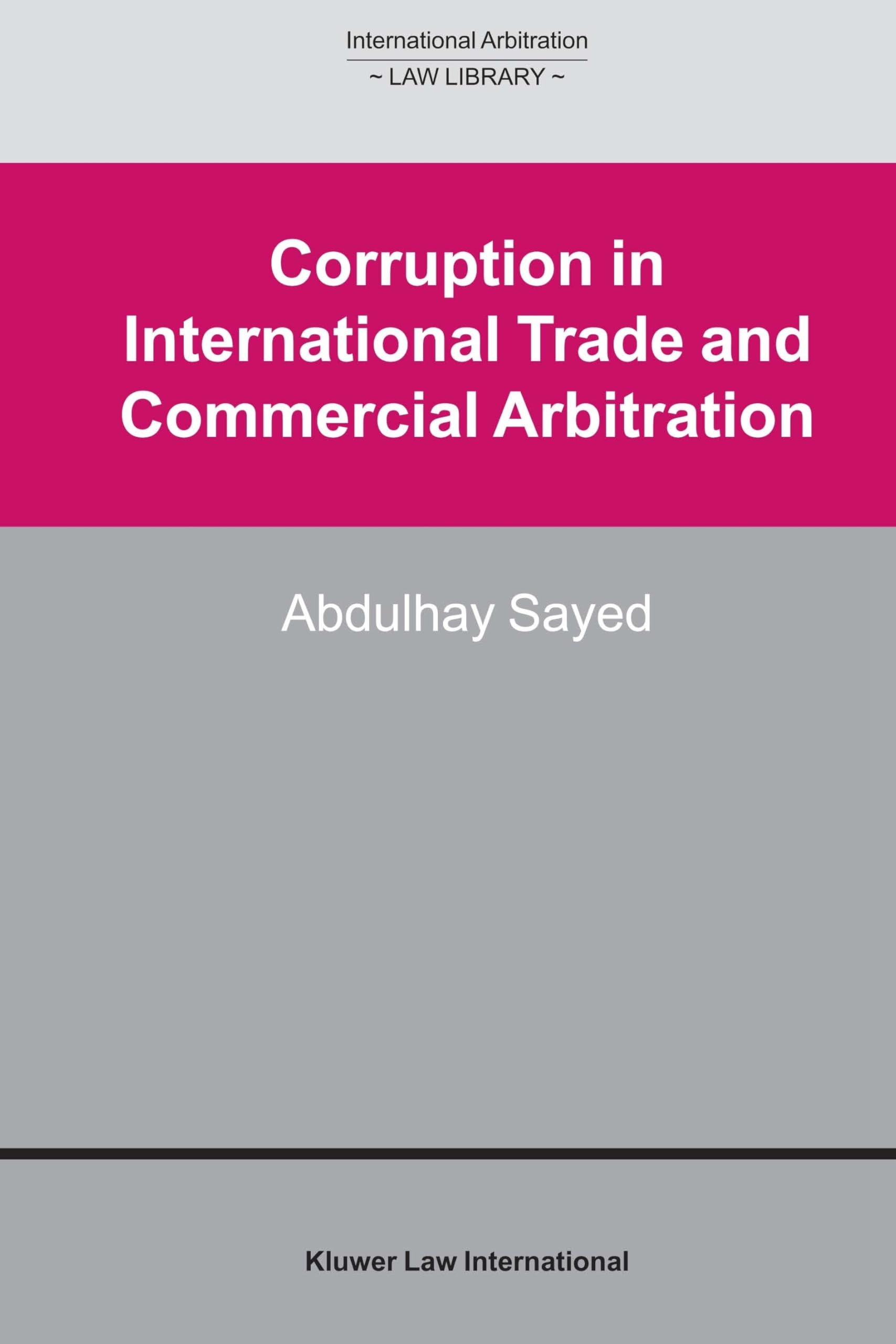 Corruption in International Trade and Commercial Arbitration Law
