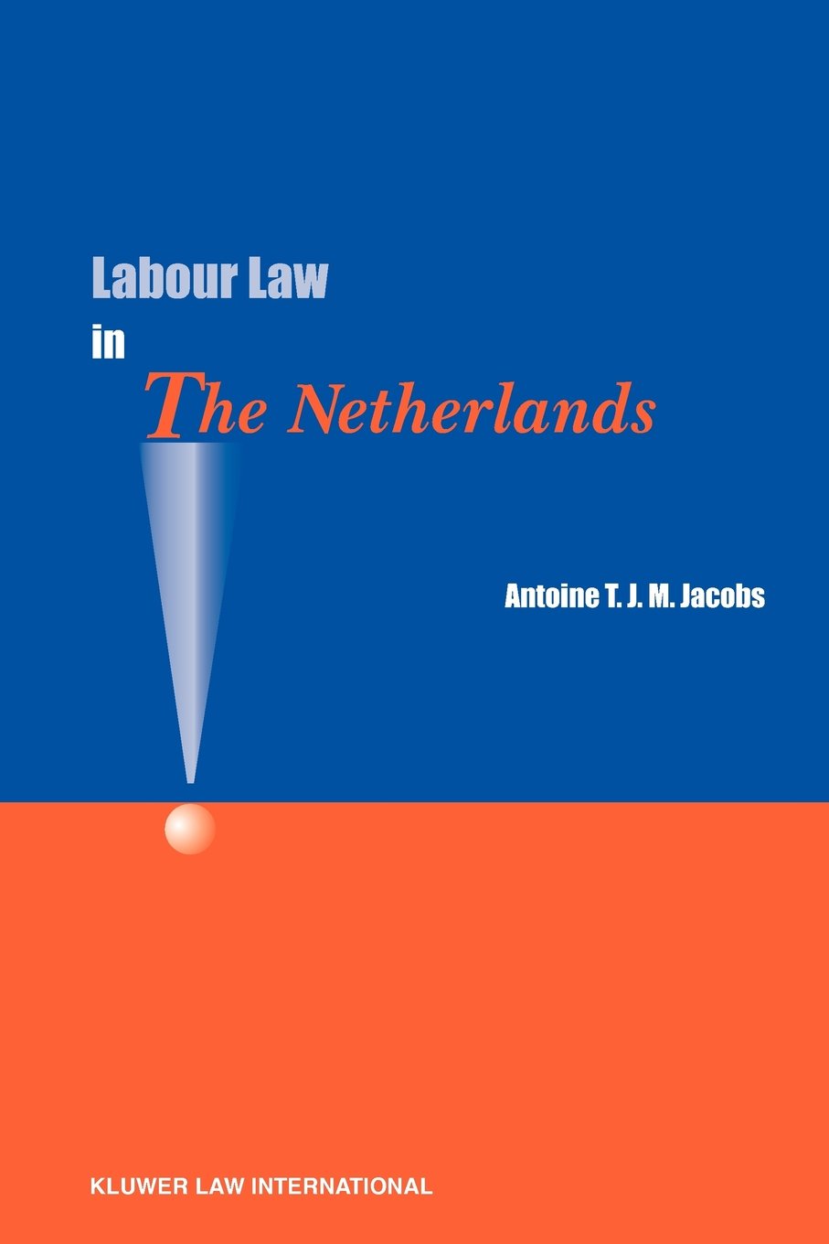 Labour Law in the Netherlands Law