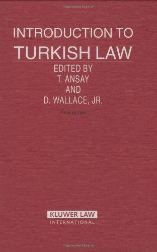 Introduction To Turkish Law (INTRODUCTION TO ... SERIES) Law