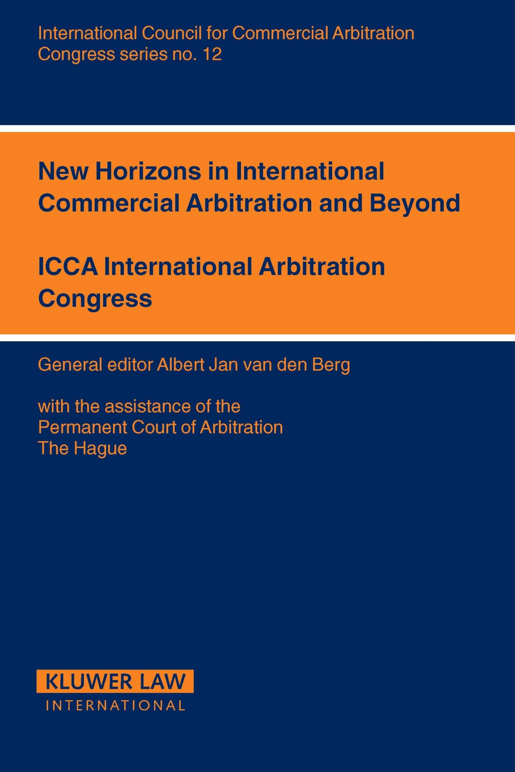 New Horizons for International Commercial Arbitration And Beyond book