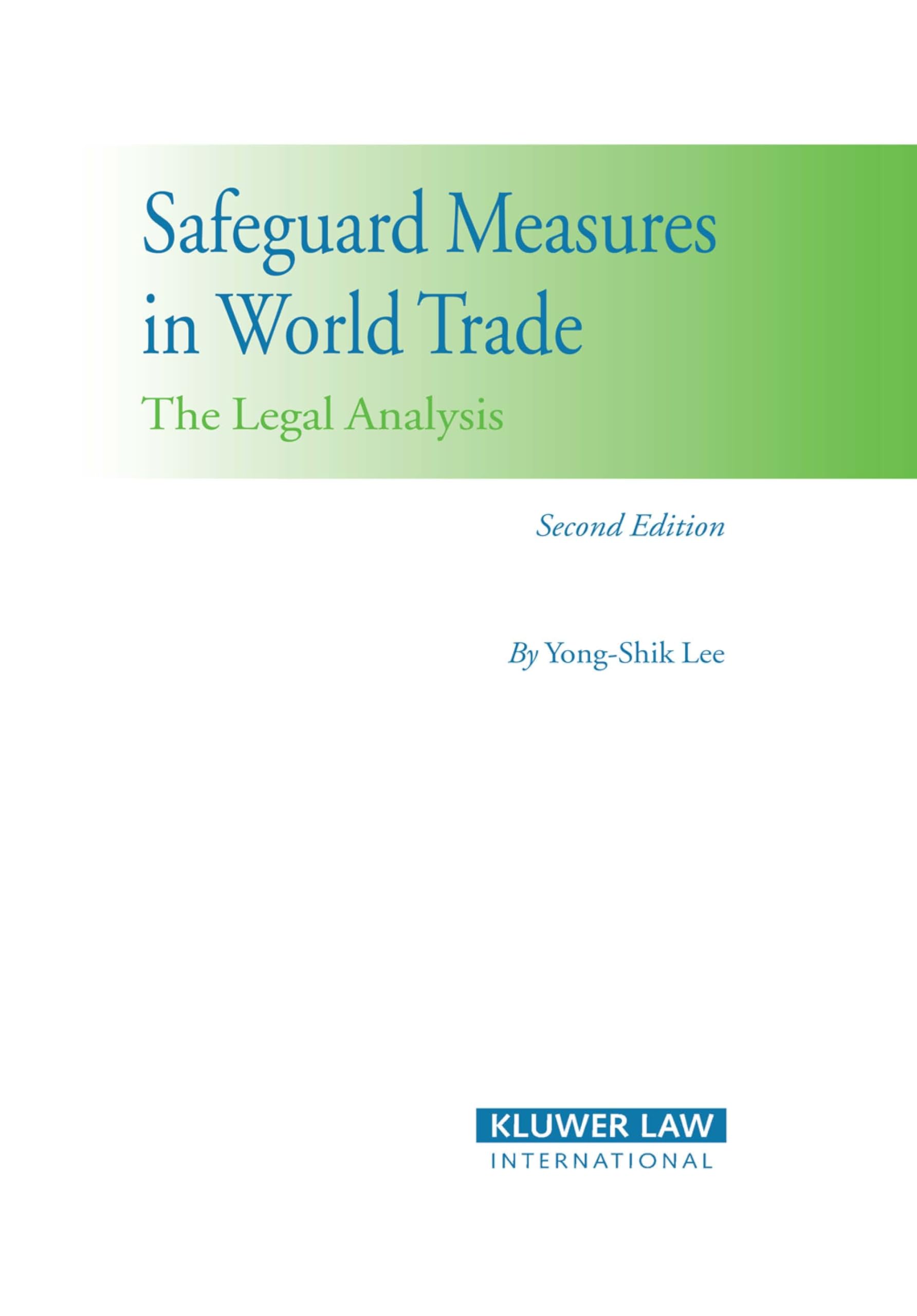 Safeguard Measures in World Trade: The Legal Analysis Law