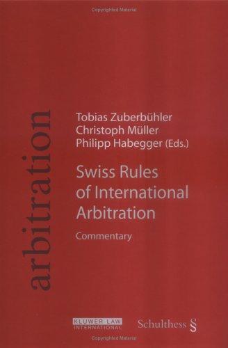 Swiss Rules of International Arbitration: Commentary Law