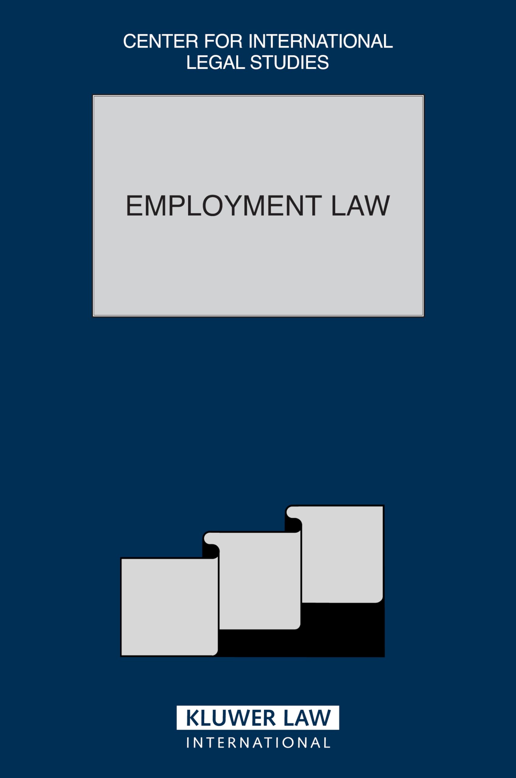 Employment Law (The Comparative Law Yearbook of International Business, Special Issue 2006, 28A) Law