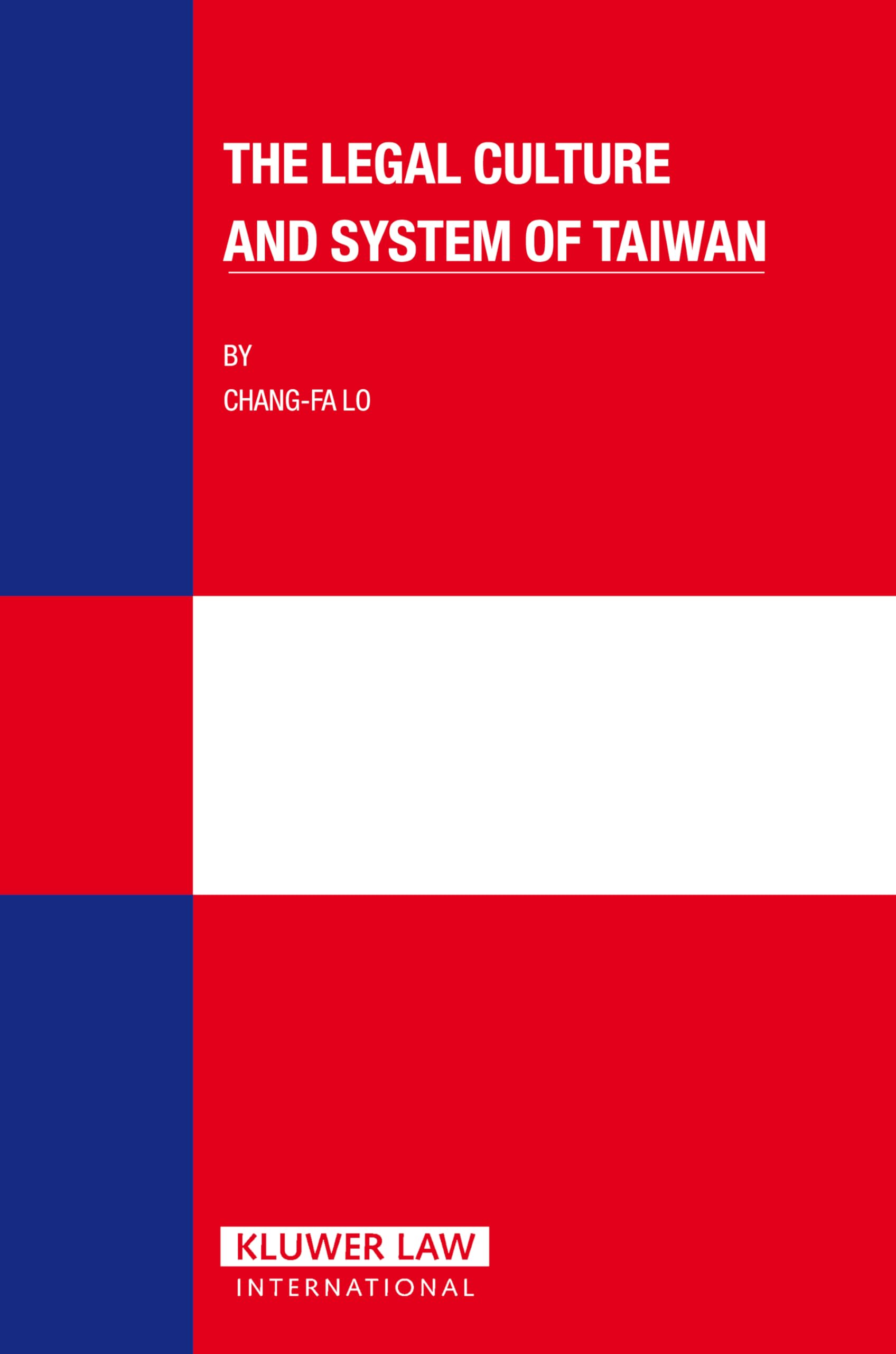 The Legal Culture and System of Taiwan Law