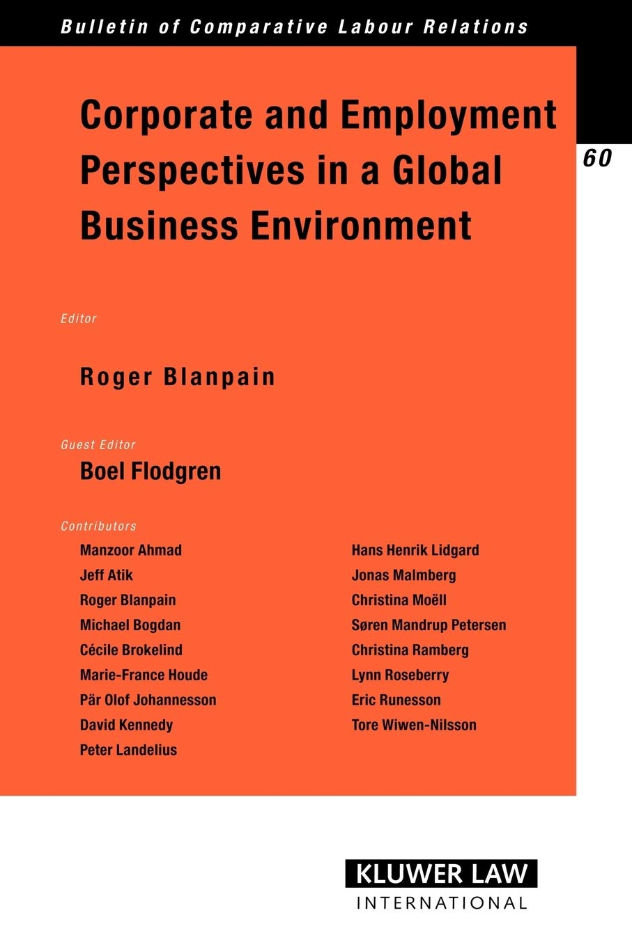 Corporate and Employment Perspectives in a Global Business Environment (Bulletin of Comparative Labour Relations Series Set) Law