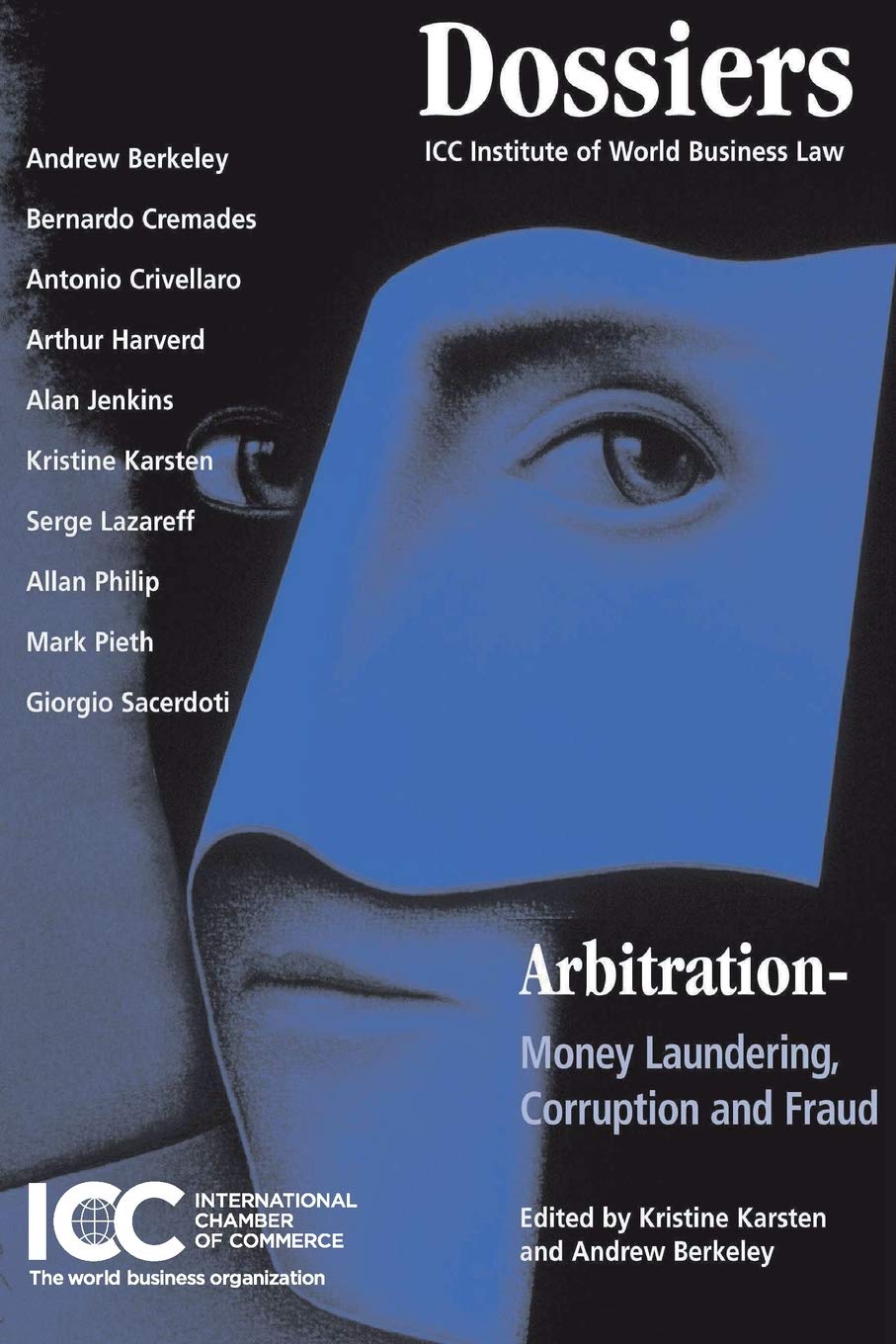 Arbitration: Money Laundering, Corruption and Fraud (ICC Publication, Band 651) Law