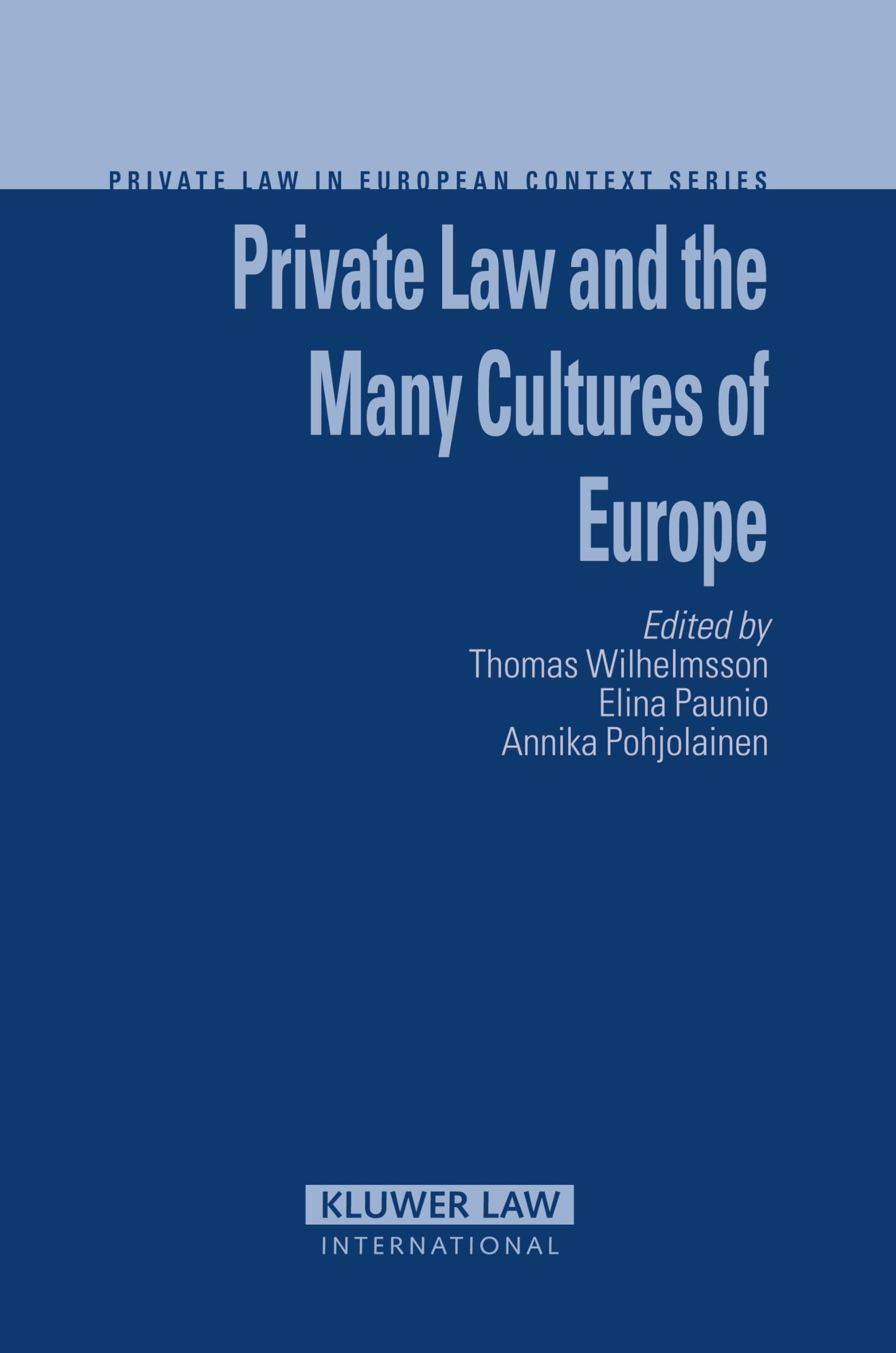 Private Law and the Many Cultures of Europe (Private Law in European Context, 10) Law