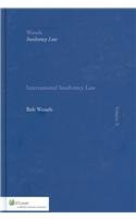 International Insolvency Law (Wessels Insolvency Law, Band 10) Law