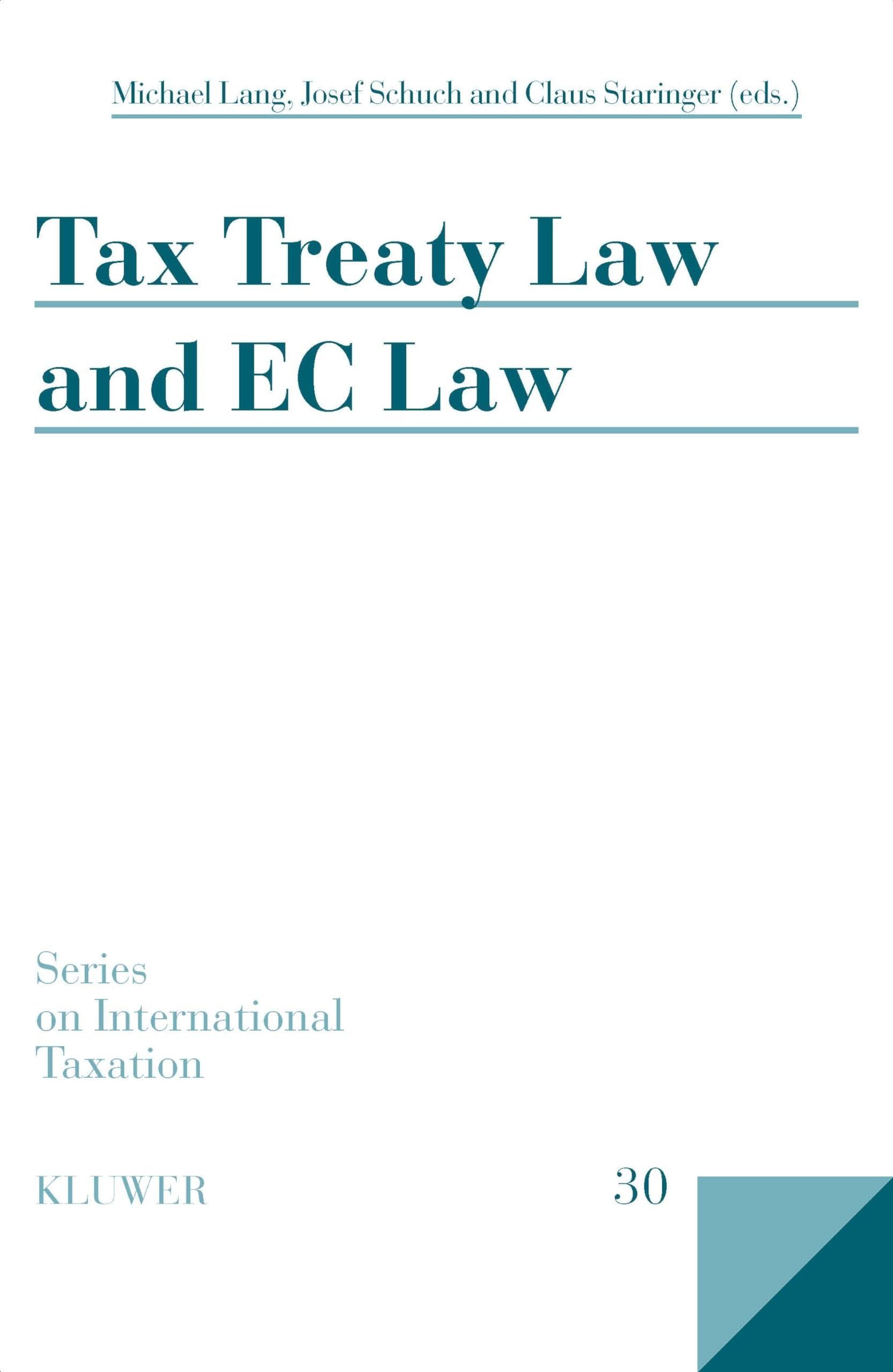 Tax Treaty Law and EC Law (Series on International Taxation, 30) Law