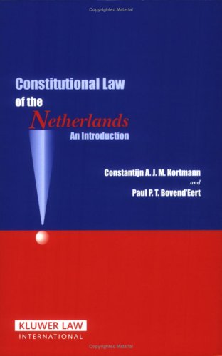 Constitional Law of the Netherlands: An Introduction Law