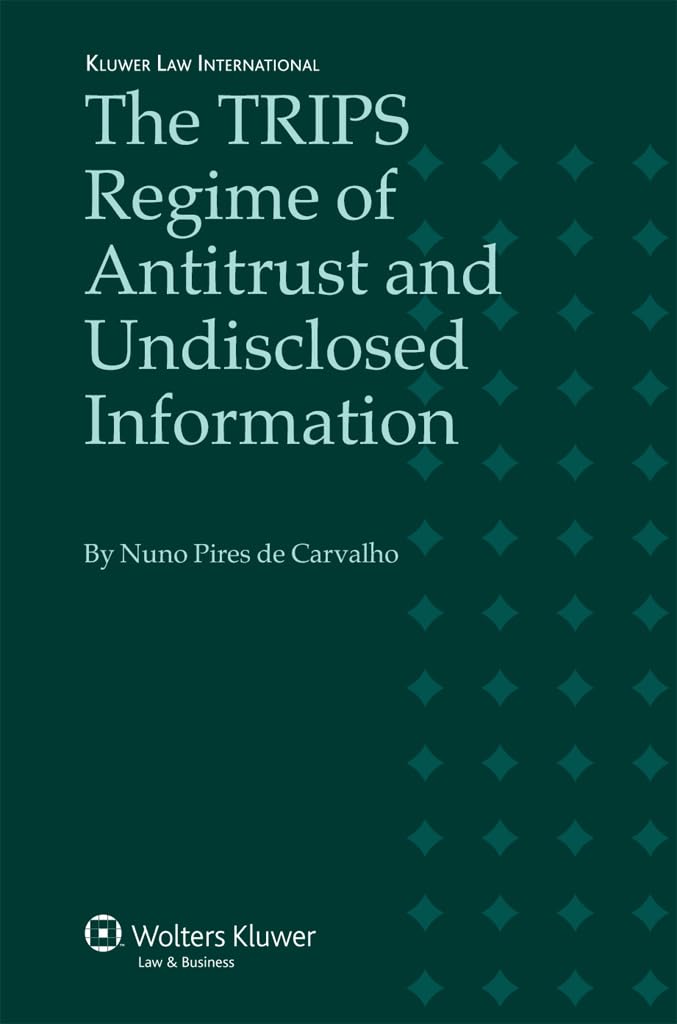 The Trips Regime of Antitrust and Undisclosed Information Law