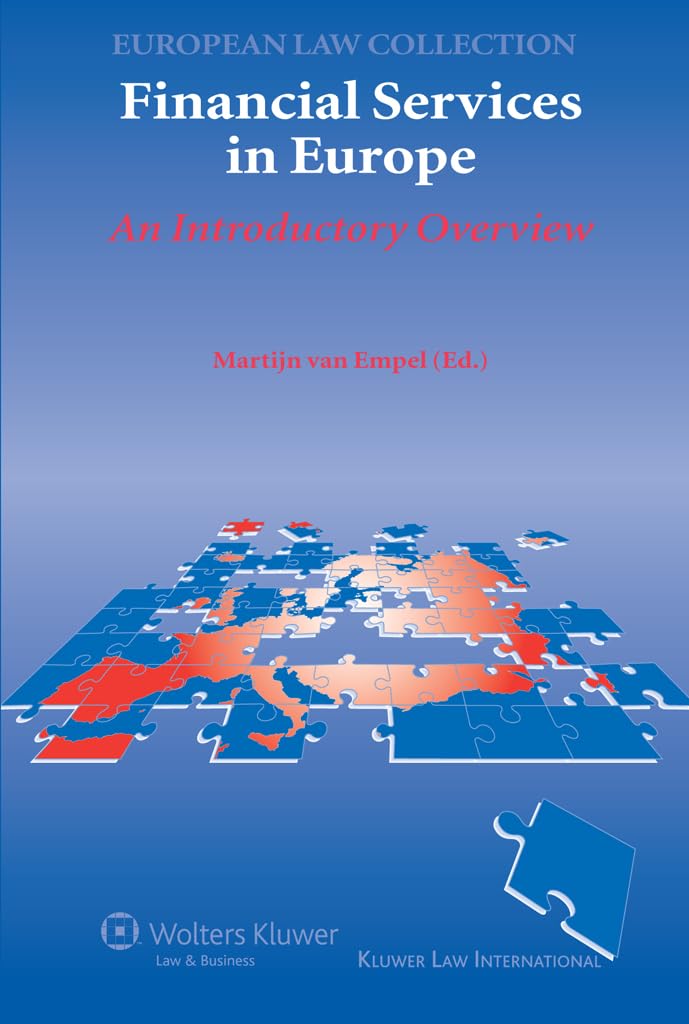 Financial Services in Europe: An Introductory Overview (Kluwer European Law Collection) Law