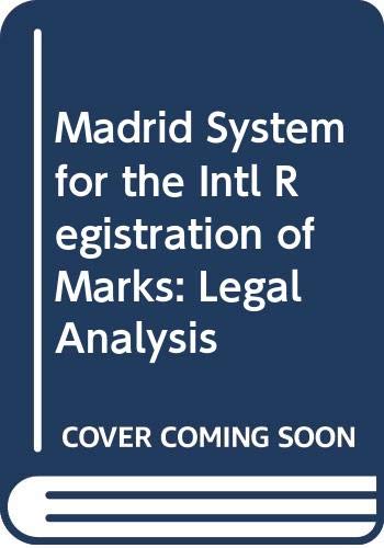 Madrid System for the Intl Registration of Marks: Legal Analysis Law