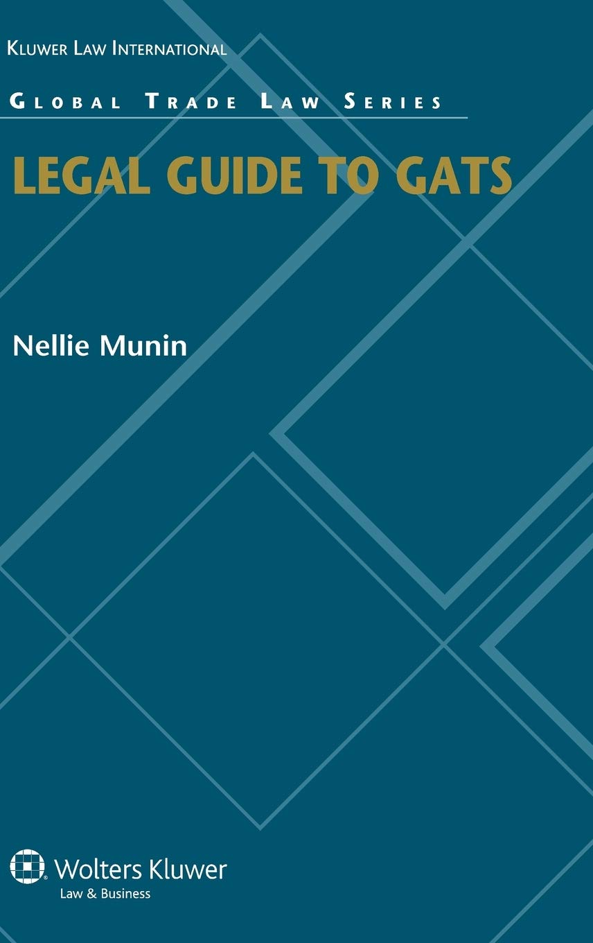 Legal Guide to Gats (Global Trade Law, 31) Law