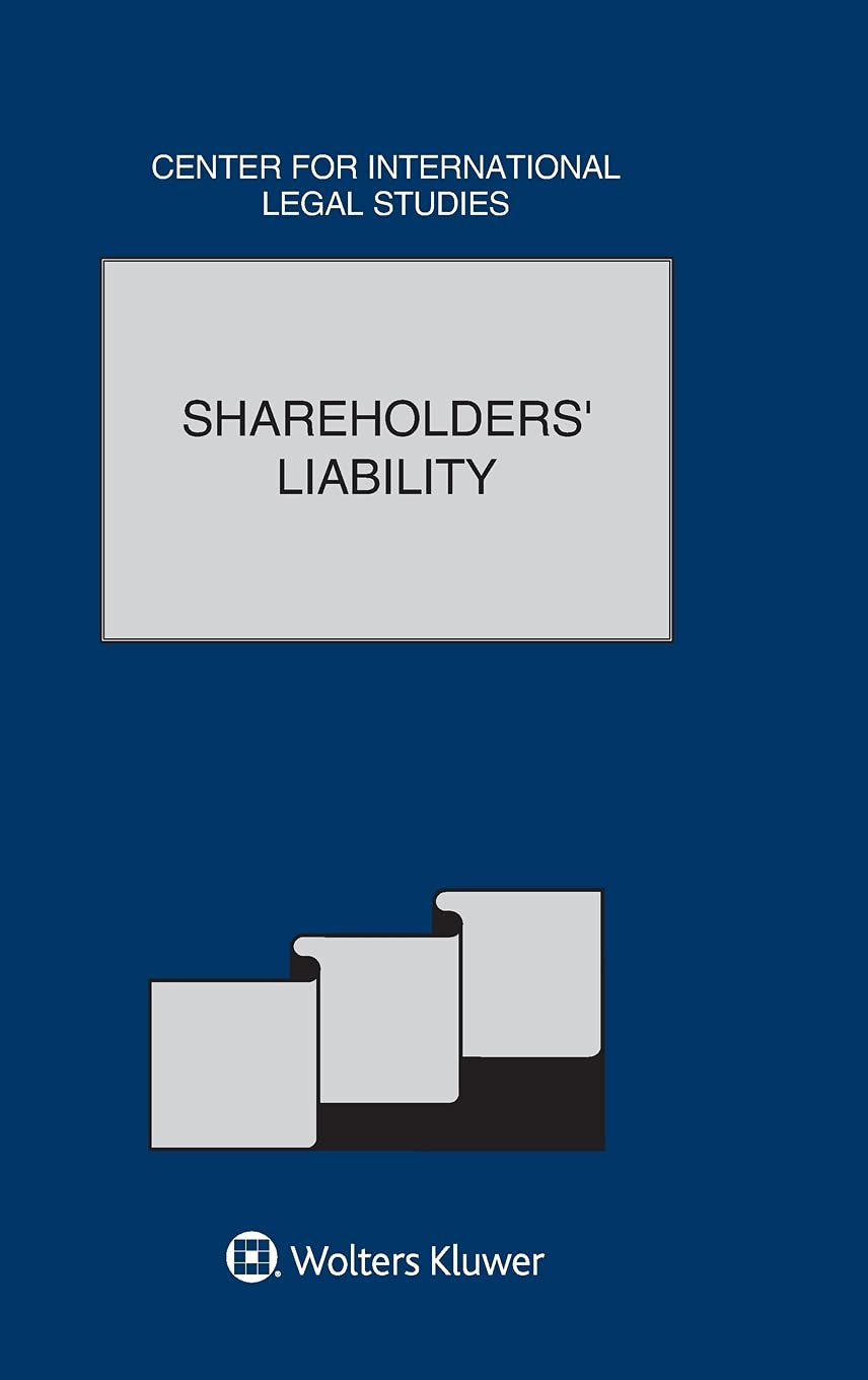 SHAREHOLDERS LIABILITY THE COM: The Comparative Law Yearbook of International Business: Special Issue Law