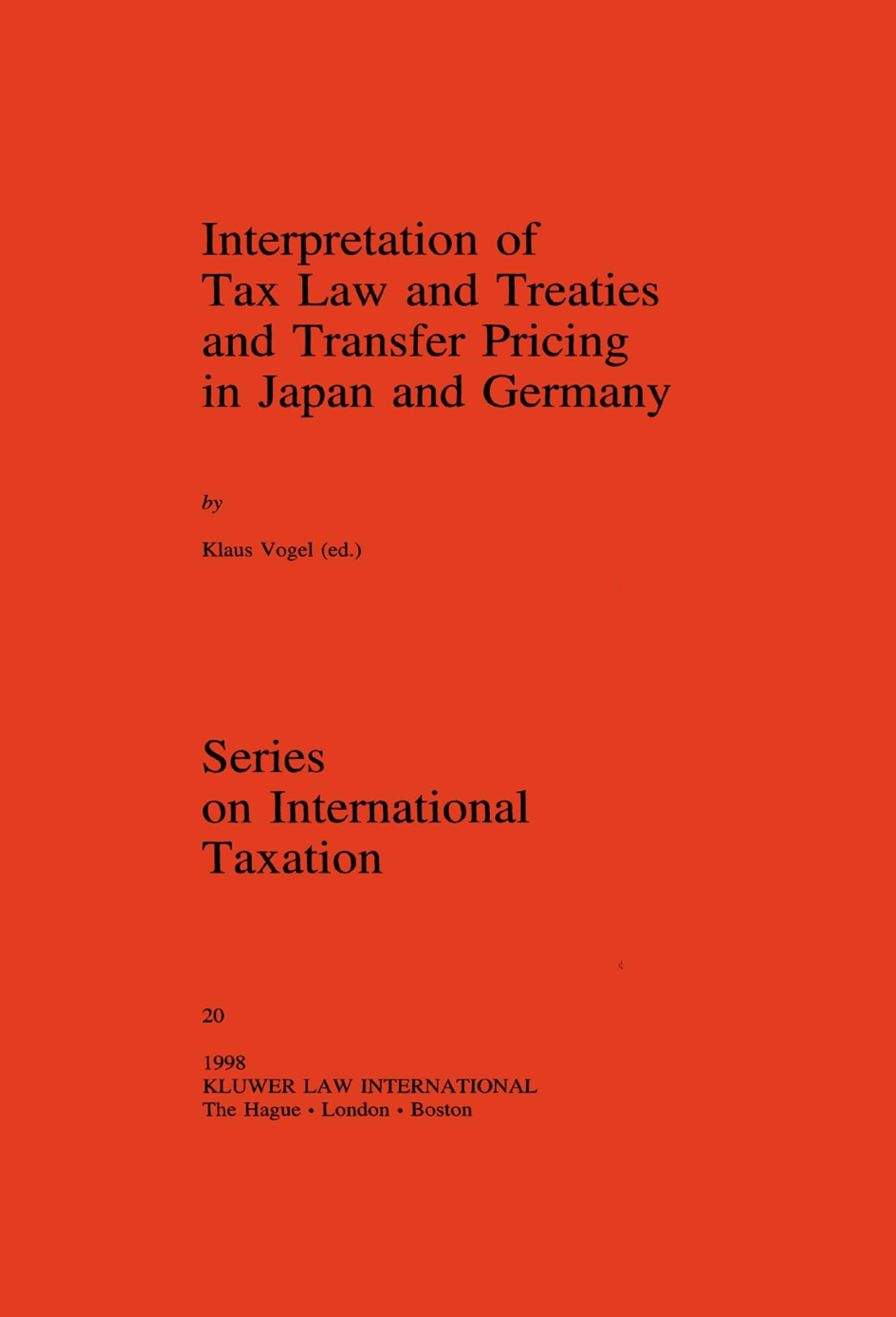 Vogel Interpretation Tax Laws (International Taxation , Vol 20) Law