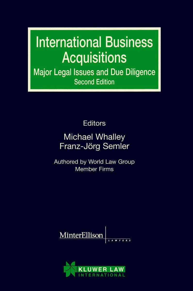 International Business Acquisitions:Major Legal Issues and Due Diligence (World Law Group Series) Law