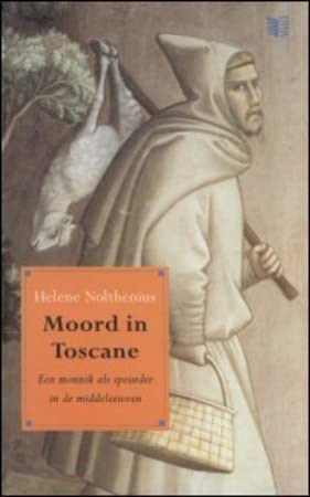 Moord in Toscane: een monnik als speurder in de middeleeuwen Contemporary literature