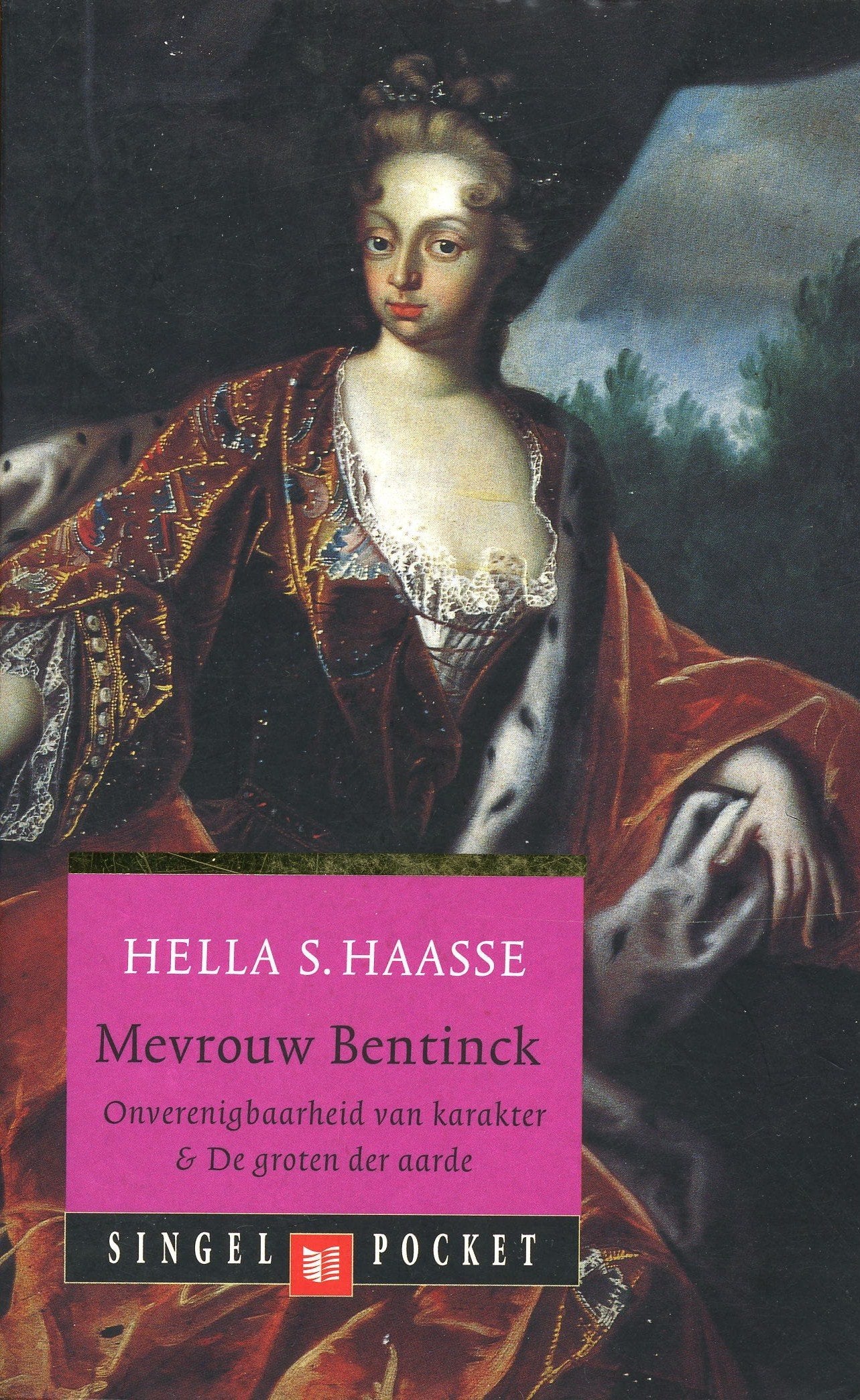 Singel pockets Mevrouw Bentinck: onverenigbaarheid van karakter & de groten der aarde Contemporary literature