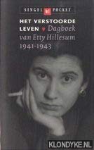 Het verstoorde leven: dagboek van Etty Hillesum 1941-1943 book