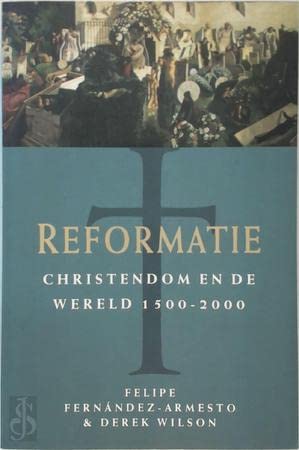 Reformatie: het christendom en de wereld 1500-2000 Books