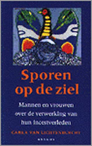 Sporen op de ziel: mannen en vrouwen over de verwerking van hun incestverleden book