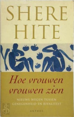 Hoe vrouwen vrouwen zien: nieuwe wegen tussen genegenheid en rivaliteit : analyse van een maatschappij in beweging Philosophy