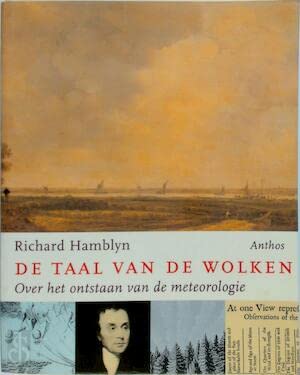 De taal van de wolken: over het ontstaan van de meteorologie Books