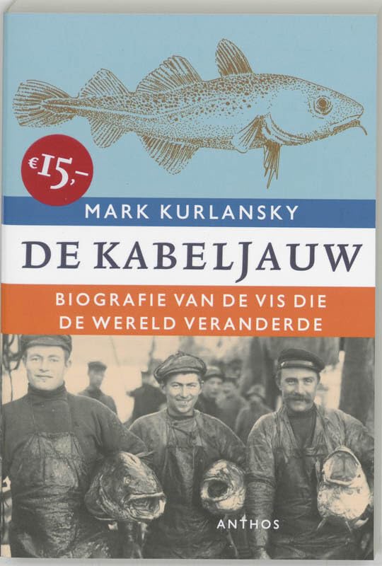 De kabeljauw: biografie van de vis die de wereld veranderde book