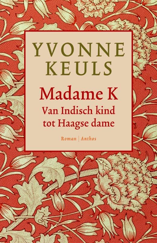 Madame K: van Indisch kind tot Haagse dame Personalities
