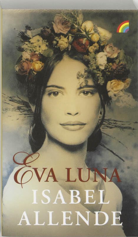Eva Luna (Rainbow pocketboeken, 696, Band 696) Contemporary literature