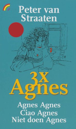 Agnes Agnes ; Ciao Agnes ; Niet doen Agnes (3 x Agnes, 4, Band 735) Contemporary literature