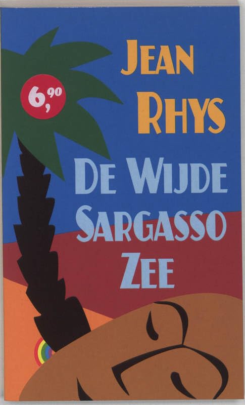 De wijde Sargasso zee / druk 1 (Rainbow pocketboeken, 818, Band 818) Contemporary literature
