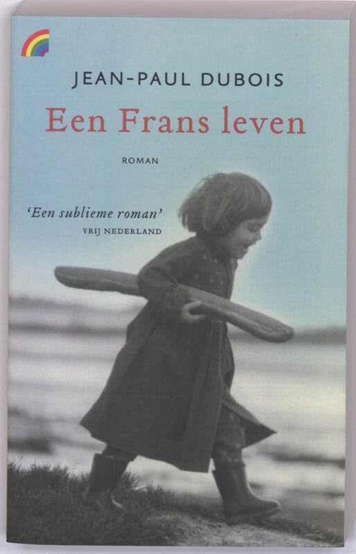 Een Frans leven / druk 3: roman (Rainbow pocketboeken, 899) Contemporary literature