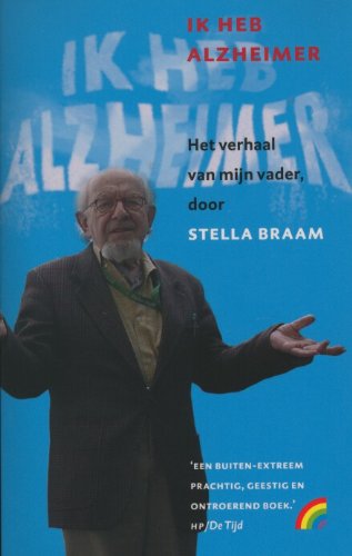ik heb alzheimer: het verhaal van mijn vader (Rainbow pockets) Books