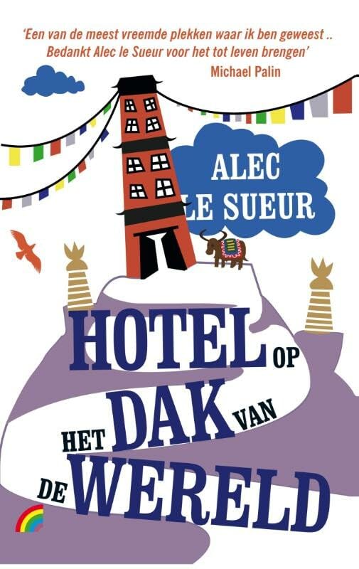 Een hotel op het dak van de wereld: vijf jaar in Tibet (Rainbow pocketboeken, 1077, Band 1077) Leisure, Home & Garden