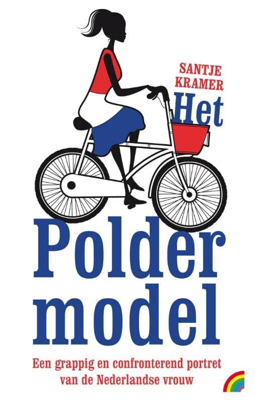 Het poldermodel: de Nederlandse vrouw is uniek book