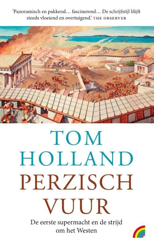Perzisch vuur: de eerste supermacht en de strijd om het Westen book