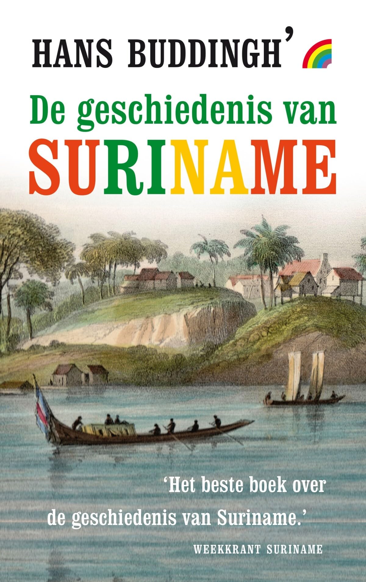De geschiedenis van Suriname (Rainbow, 1238, Band 1238) Social Sciences
