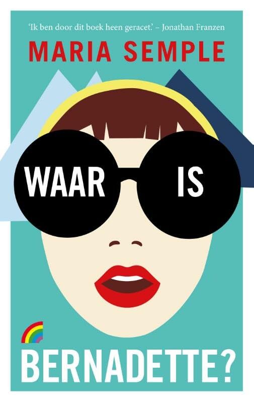 Waar is Bernadette? (Rainbow pocketboeken, 1277) Contemporary literature