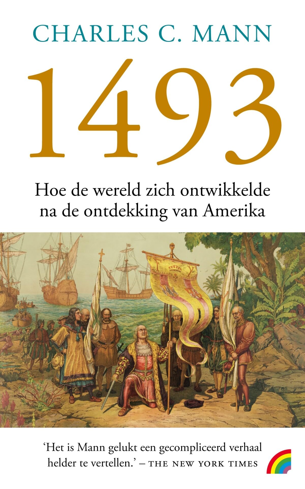 1493: hoe de wereld zich ontwikkelde na de ontdekking van Amerika book