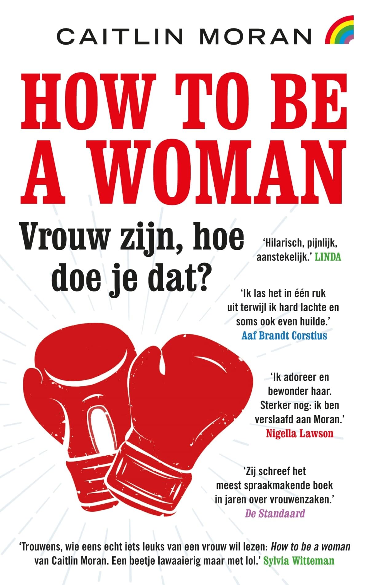How to be a woman: vrouw zijn, hoe doe je dat? book