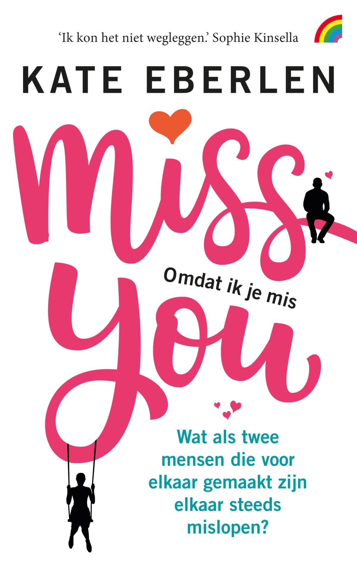 Miss You: (omdat ik je mis) (Rainbow pocketboeken, 1323) Contemporary literature