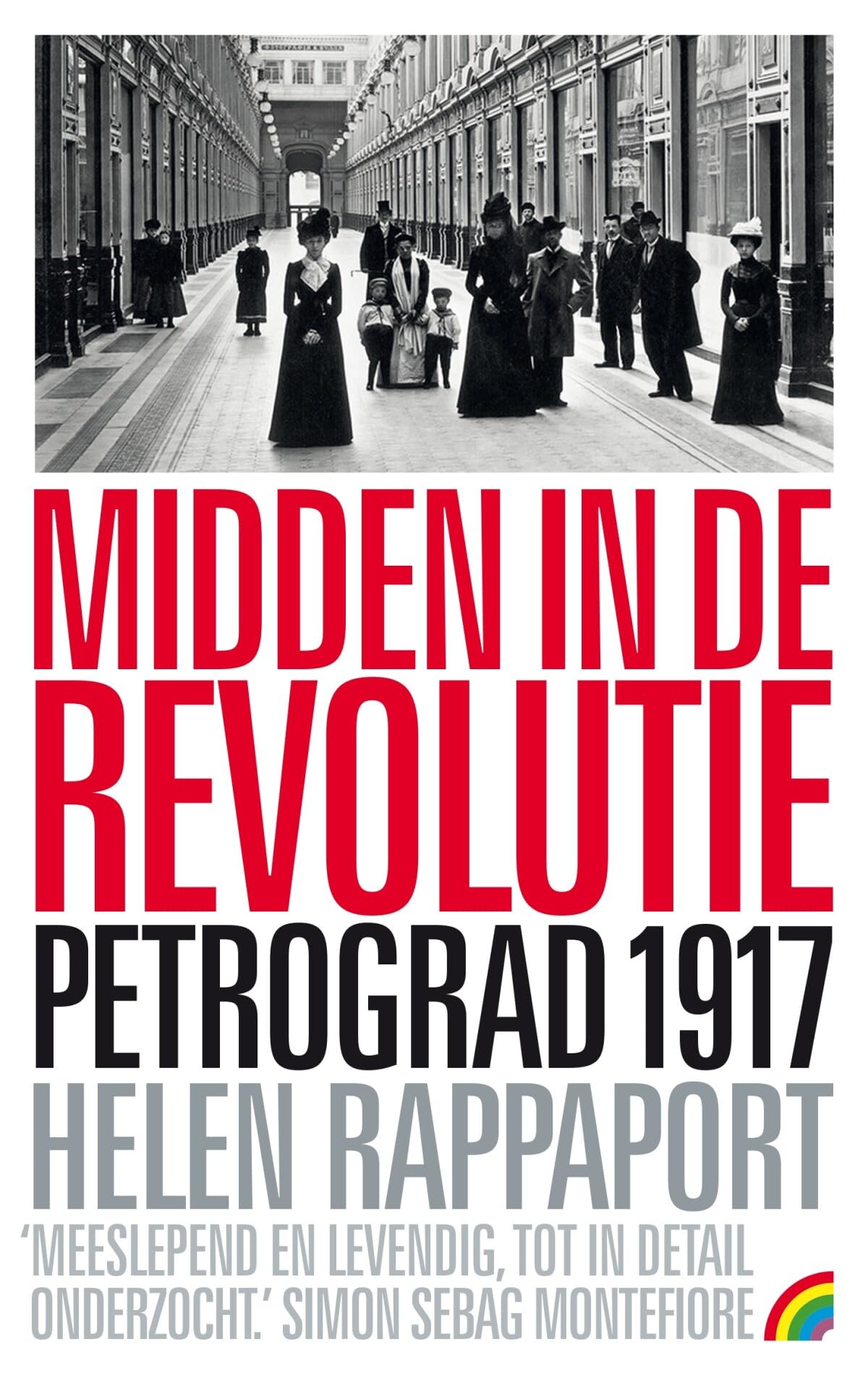 Midden in de Revolutie: Petrograd, 1917 book