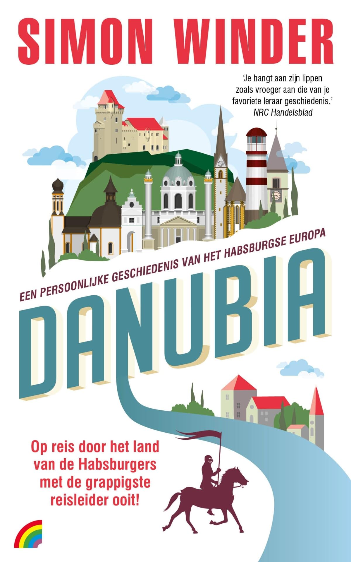 Danubia: Een persoonlijke geschiedenis van het Habsburgse Europa Politics & History