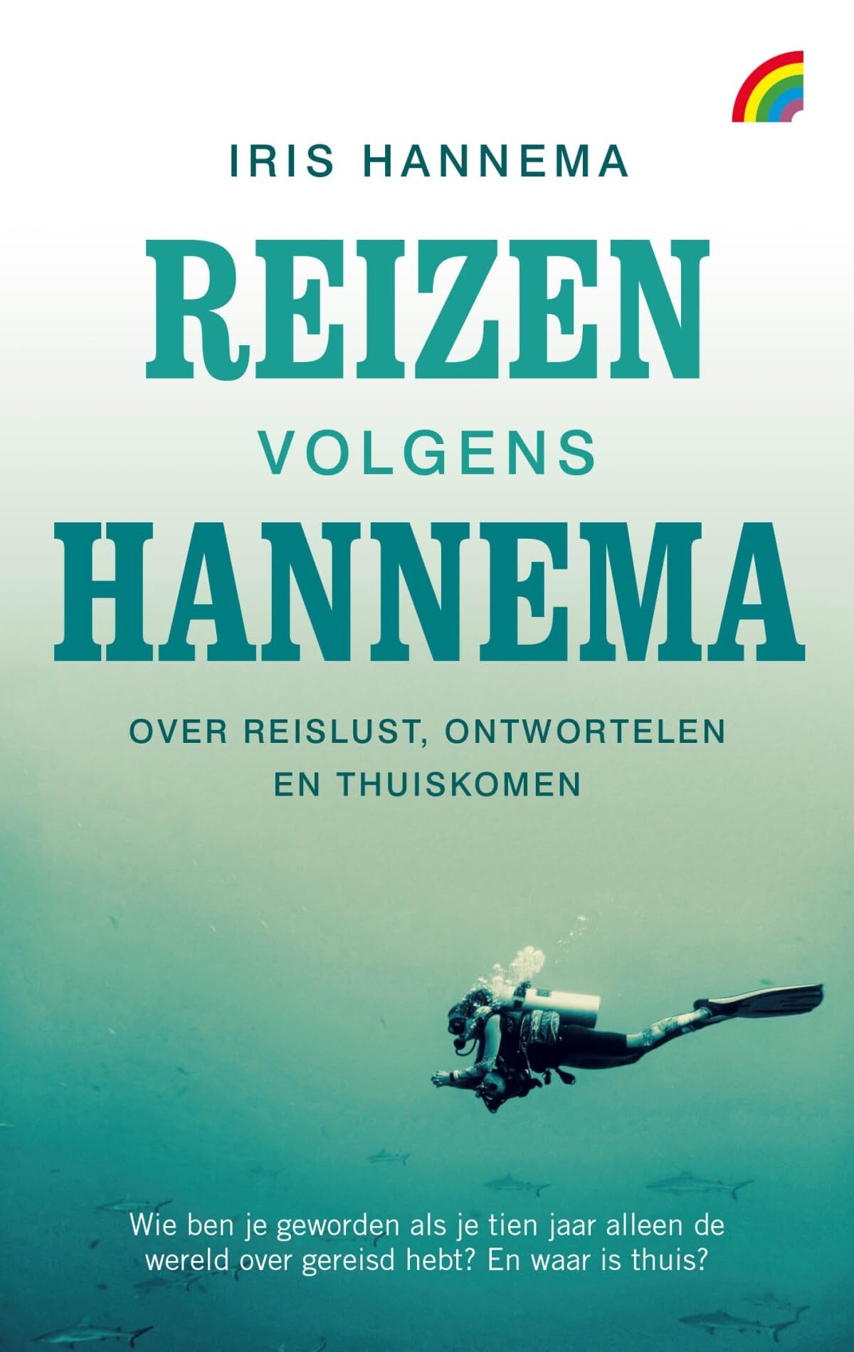 Reizen volgens Hannema: Over reislust, ontwortelen en thuiskomen book